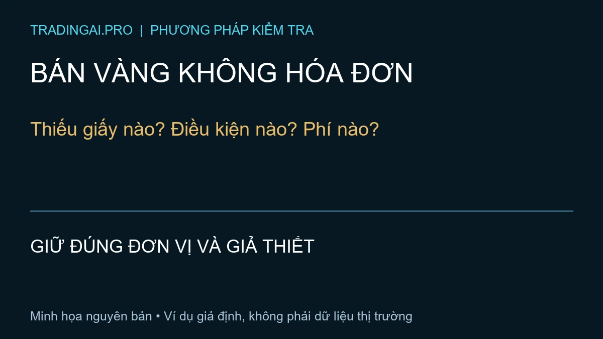 bán vàng không hóa đơn — TradingAI minh họa nguyên bản